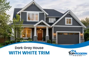 Dark Gray House With White Trim: 12 Welcoming Exterior Ideas